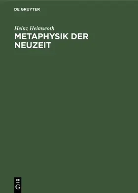 Heimseoth |  Metaphysik der Neuzeit | eBook | Sack Fachmedien