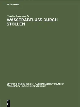 Schleiermacher |  Wasserabfluss durch Stollen | eBook | Sack Fachmedien