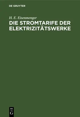 Eisenmenger / Arnold |  Die Stromtarife der Elektrizitätswerke | Buch |  Sack Fachmedien