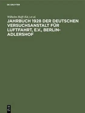 Hoff / Madelung / Dewitz |  Jahrbuch 1928 der deutschen Versuchsanstalt für Luftfahrt, e.V., Berlin-Adlershof | Buch |  Sack Fachmedien