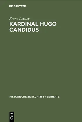 Lerner |  Kardinal Hugo Candidus | Buch |  Sack Fachmedien