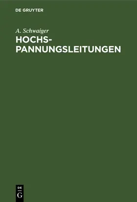 Schwaiger |  Hochspannungsleitungen | Buch |  Sack Fachmedien