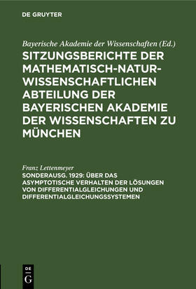 Lettenmeyer |  Über das asymptotische Verhalten der Lösungen von Differentialgleichungen und Differentialgleichungssystemen | Buch |  Sack Fachmedien