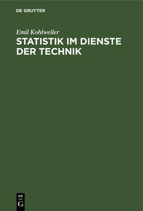 Kohlweiler |  Statistik im Dienste der Technik | Buch |  Sack Fachmedien