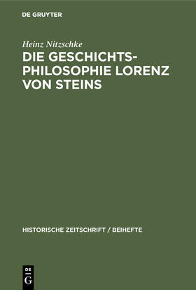 Nitzschke |  Die Geschichtsphilosophie Lorenz von Steins | Buch |  Sack Fachmedien