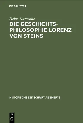 Nitzschke |  Die Geschichtsphilosophie Lorenz von Steins | eBook | Sack Fachmedien