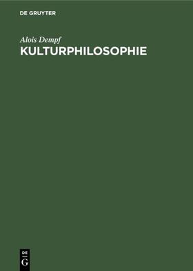 Dempf |  Kulturphilosophie | eBook | Sack Fachmedien