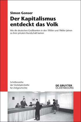 Gonser | Der Kapitalismus entdeckt das Volk | Buch | 978-3-486-76462-8 | sack.de