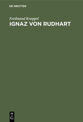 Koeppel |  Ignaz von Rudhart | Buch |  Sack Fachmedien