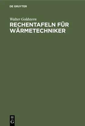 Goldstern |  Rechentafeln für Wärmetechniker | eBook | Sack Fachmedien