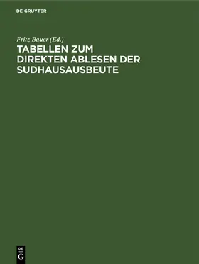 Bauer |  Tabellen zum direkten Ablesen der Sudhausausbeute | Buch |  Sack Fachmedien