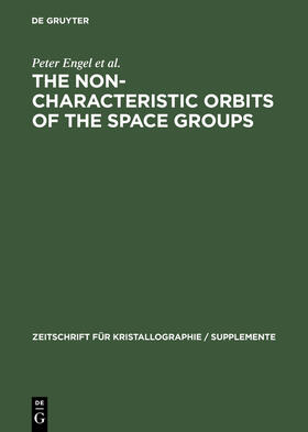 Engel / Wondratschek / Matsumoto |  The Non-characteristic Orbits of the Space Groups | Buch |  Sack Fachmedien