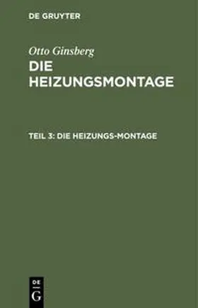 Ginsberg |  Die Heizungs-Montage | Buch |  Sack Fachmedien