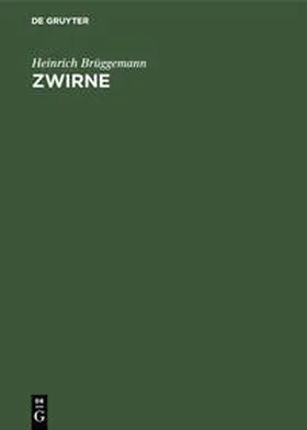 Brüggemann |  Zwirne | Buch |  Sack Fachmedien