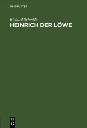 Schmidt |  Heinrich der Löwe | Buch |  Sack Fachmedien