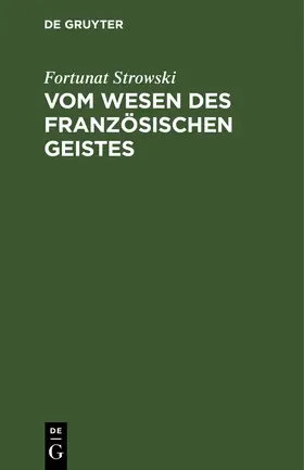 Strowski |  Vom Wesen des französischen Geistes | Buch |  Sack Fachmedien