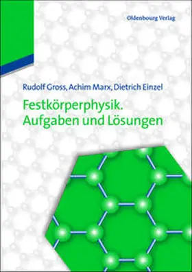 Gross / Marx / Einzel |  Festkörperphysik. Aufgaben und Lösungen | Buch |  Sack Fachmedien