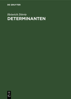 Dörrie |  Determinanten | Buch |  Sack Fachmedien