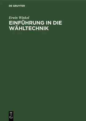 Winkel |  Einführung in die Wähltechnik | Buch |  Sack Fachmedien