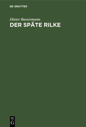 Bassermann |  Der späte Rilke | Buch |  Sack Fachmedien