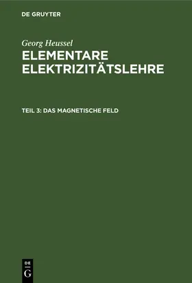 Heussel |  Das magnetische Feld | Buch |  Sack Fachmedien