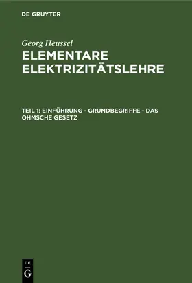 Heussel |  Einführung - Grundbegriffe - Das Ohmsche Gesetz | Buch |  Sack Fachmedien