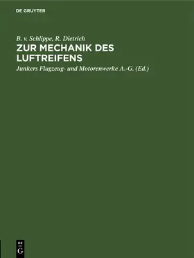 Schlippe / Dietrich / Junkers Flugzeug- und Motorenwerke A.-G. |  Zur Mechanik des Luftreifens | Buch |  Sack Fachmedien