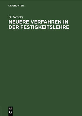 Hencky |  Neuere Verfahren in der Festigkeitslehre | Buch |  Sack Fachmedien