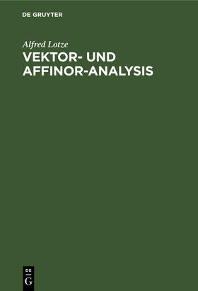 Lotze |  Vektor- und Affinor-Analysis | Buch |  Sack Fachmedien