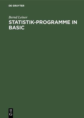 Leiner |  Statistik-Programme in BASIC | eBook | Sack Fachmedien