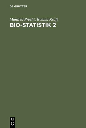 Precht / Kraft |  Bio-Statistik 2 | eBook | Sack Fachmedien
