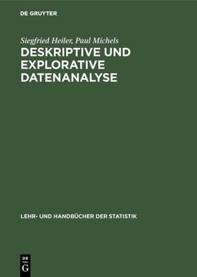 Heiler / Michels |  Deskriptive und Explorative Datenanalyse | eBook | Sack Fachmedien