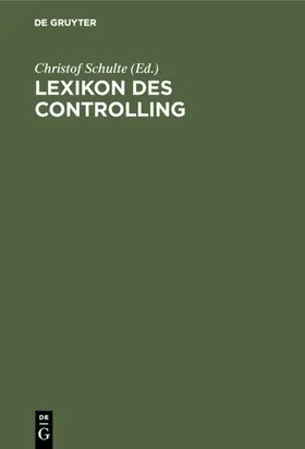 Schulte |  Lexikon des Controlling | eBook | Sack Fachmedien