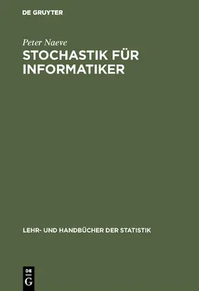 Naeve |  Stochastik für Informatiker | eBook | Sack Fachmedien