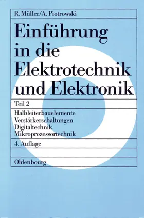 Müller / Piotrowski |  Halbleiterbauelemente – Verstärkerschaltungen – Digitaltechnik – Mikroprozessortechnik | eBook | Sack Fachmedien