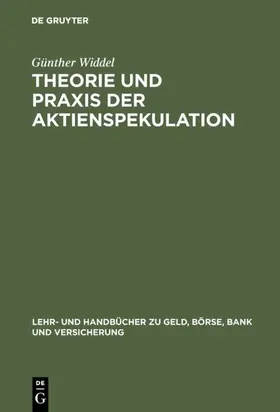 Widdel |  Theorie und Praxis der Aktienspekulation | eBook | Sack Fachmedien