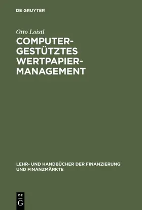 Loistl |  Computergestütztes Wertpapiermanagement | eBook | Sack Fachmedien