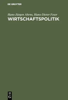 Ahrns / Feser |  Wirtschaftspolitik | eBook | Sack Fachmedien