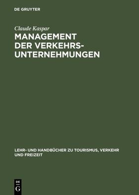 Kaspar |  Management der Verkehrsunternehmungen | eBook | Sack Fachmedien