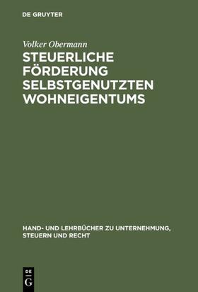 Obermann |  Steuerliche Förderung selbstgenutzten Wohneigentums | eBook | Sack Fachmedien