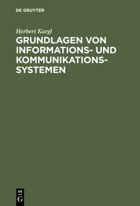 Kargl |  Grundlagen von Informations- und Kommunikationssystemen | eBook | Sack Fachmedien