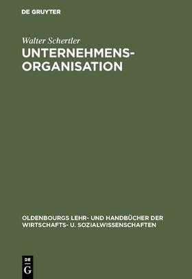 Schertler |  Unternehmensorganisation | eBook | Sack Fachmedien