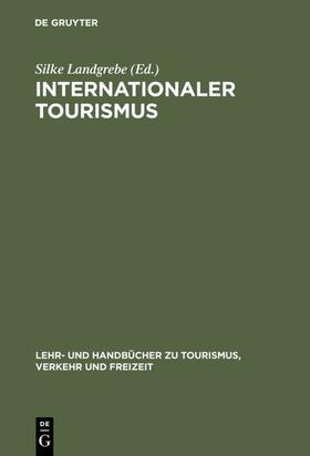 Landgrebe |  Internationaler Tourismus | eBook | Sack Fachmedien