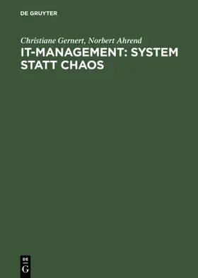 Gernert / Ahrend |  IT-Management: System statt Chaos | eBook | Sack Fachmedien