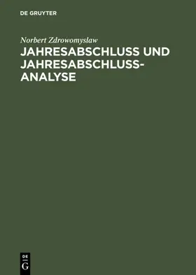 Zdrowomyslaw |  Jahresabschluss und Jahresabschlussanalyse | eBook | Sack Fachmedien