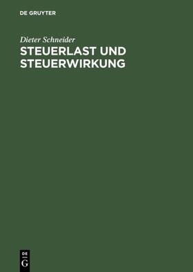 Schneider |  Steuerlast und Steuerwirkung | eBook | Sack Fachmedien