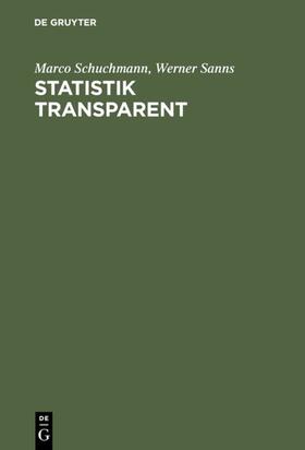 Schuchmann / Sanns |  Statistik transparent | eBook | Sack Fachmedien