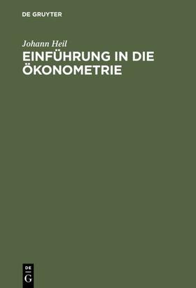 Heil |  Einführung in die Ökonometrie | eBook | Sack Fachmedien