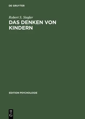 Siegler |  Das Denken von Kindern | eBook | Sack Fachmedien