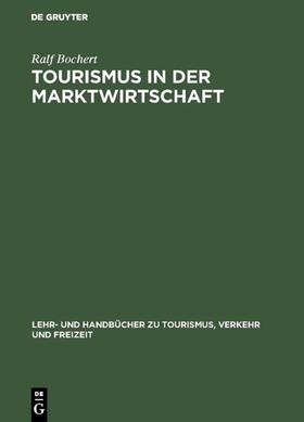 Bochert |  Tourismus in der Marktwirtschaft | eBook | Sack Fachmedien